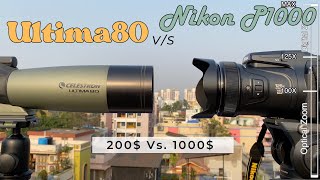 Battle of Zoom: Nikon P1000 vs. Celestron Ultima80 - who wins the Ultra Zoom bat