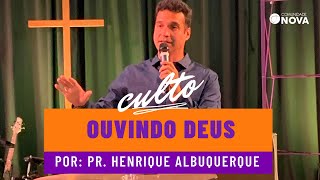✝️ Comunidade Nova Montreal | Ouvindo Deus | Pr. Henrique Albuquerque | #cultoonline