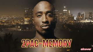 2PAC - MEMORY (aicover)