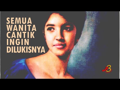 SEMUA WANITA CANTIK & TOP INGIN DILUKIS BASUKI ABDULLAH, MAESTRO LUKIS WANITA & KEPALA NEGARA