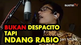 KEREN!!!..NDANG RABIO - DESPACITO COVER VERSION JAVA INDONESIA, SIAPAKAH ORANG INI ?