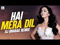 Hai Mera Dil (Remix) | DJ Dharak | Aishwarya Rai & Chandrachur Singh | Josh