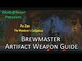 Brewmaster Monk Artifact Weapon Guide (Legion Patch 7.1)