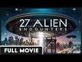 27 Alien Encounters | Aliens | Conspiracy | FULL ENGLISH DOCUMENTARY