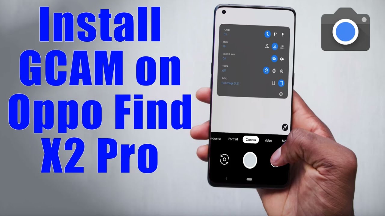 Download GCam 8.0 for Oppo Find X2 Pro (Google Camera Download GCam 8.0 for Oppo Find X2 Pro (Google Camera