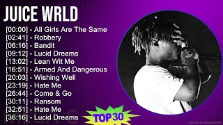 Juice WRLD 2024 MIX Favorite Songs - All Girls Are The Same, Robbery, Bandit, Lu