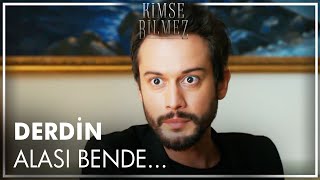 Bırak Dertten Zevk Almayı - Kimse Bilmez 15. Bölüm
