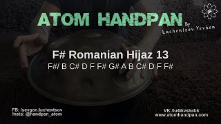 F# Romanian Hijaz 13 Atom Handpan