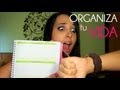 ORGANIZA TU VIDA: Como tener tiempo para TODO!?