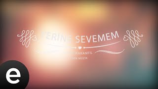 Yerine Sevemem - Yedi Karanfil (Seven Cloves) -  Audio