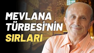 Mevlana Türbesi'nin Sırları