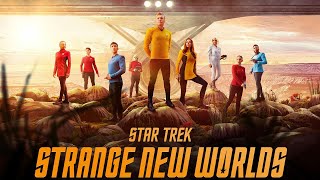 Звездный Путь: Странные Новые Миры / Star Trek: Strange New Worlds Opening Titles
