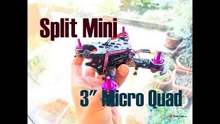 Split Mini In A 3 Micro Quad - Hd And Fpv Dvr Footage