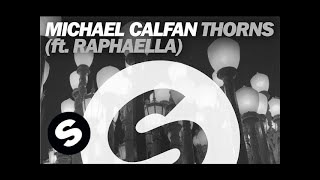 Watch Michael Calfan Thorns feat Raphaella video