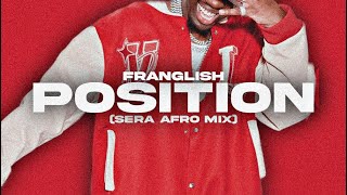 Franglish - Position (SERA Afro Mix)