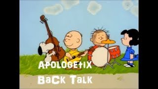 Watch Apologetix Back Talk video