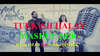 Turkish Halay Mashup 2020 - Hüsne Ozan feat Serdar Şimşek