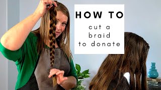 How To Cut Off A Hair Braid Properly To Donate To Charity