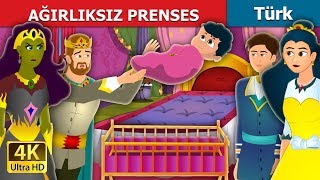 AĞIRLIKSIZ PRENSES | The Weightless Princess Story in Turkish |  @TurkiyaFairyTa