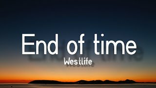 Watch Westlife End Of Time video
