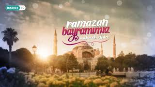 Ramazan Bayramımız Mübarek Olsun - Spot 3