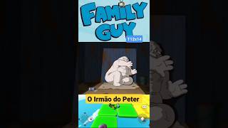 O Irmão Do Peter L Family Guy Dublado & Legendado