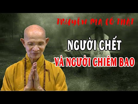 Điểm Giống Nhau Giữa Người Chết Và Người Nằm Chiêm Bao - chuyện Tâm Linh Thích Giác Hạnh
