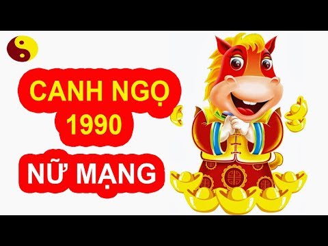 Tử Vi Trọn Đời Tuổi CANH NGỌ 1990 Nữ Mạng Đầy Đủ và Chính Xác Nhất