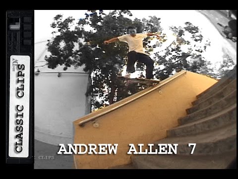 Andrew Allen Skateboarding Classic Clips #267 Part 7