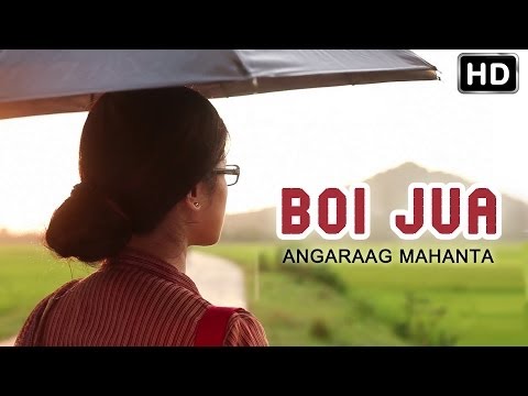 Boi Jua - Official Video by Angaraag Mahanta | Anuradha | New...