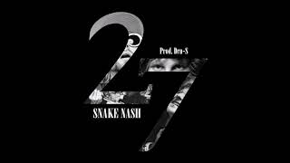 Watch Snake Nash 27 feat DruS video