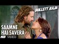 Saamne Hai Savera Video Song Bullett Raja | Saif Ali Khan, Sonakshi Sinha