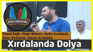 Dolya Xırdalan Toyu - 2018 Rəşad D, Aydın X, Vüqar B, Səbuhi X, Elnur X
