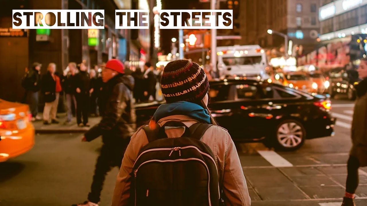 Strolling the Streets