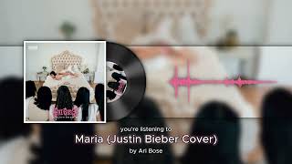 Ari Bose- Maria Justin Bieber Cover Visualizer
