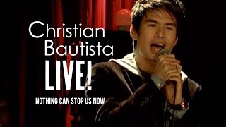 Watch Christian Bautista Nothing Can Stop Us Now video