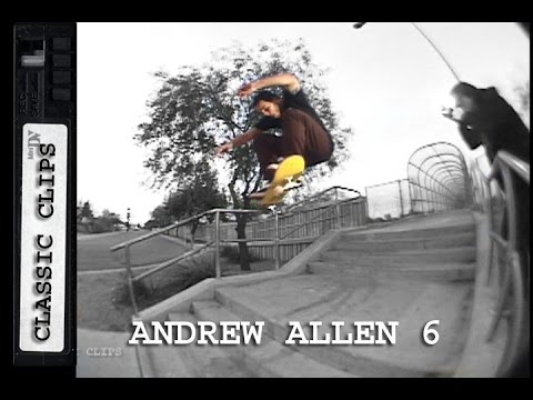 Andrew Allen Skateboarding Classic Clips #263 Part 6