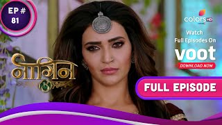 Naagin - Season 3 नगन Ep. 81 Ruhi Plans To Overpower Bela बल पर हव हग रह