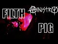 Ministry - Filth Pig live (lyrics)