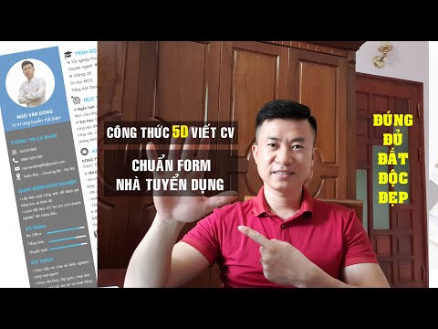 Công Thức 5D (ĐÚNG - ĐỦ - ĐẮT - ĐỘC - ĐẸP) Viết CV Chuẩn Form Nhà Tuyển Dụng l CV tìm việc