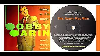 Watch Bobby Darin This Nearly Was Mine video