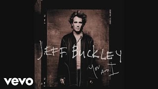 Watch Jeff Buckley Dream Of You And I video