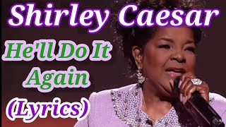 Watch Shirley Caesar Hell Do It Again video