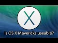 Is macOS X Mavericks still useable?