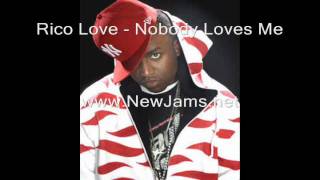 Watch Rico Love Nobody Loves Me video