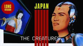 The Creatures - Japan (Long Version) (Remastered)