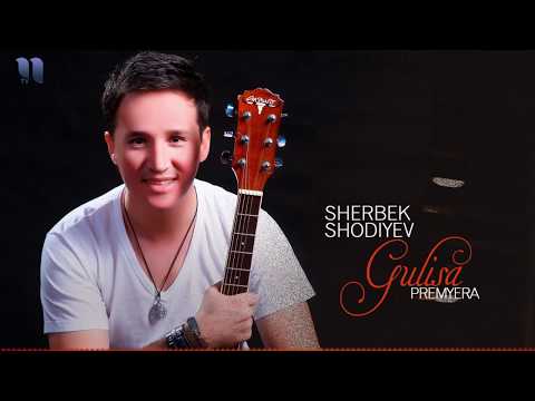 Sherbek Shodiyev - Gulisa