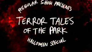 Regular Show Terror Tales of the Park Theme
