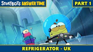 Refrigerator - Uk Part 17 Storybots Answer Time