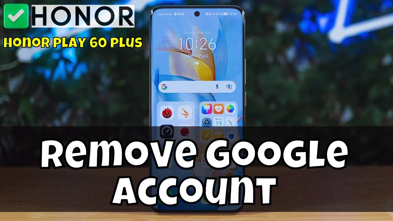 How to Remove Google Account Honor Play 60 Plus How to Remove Google Account Honor Play 60 Plus